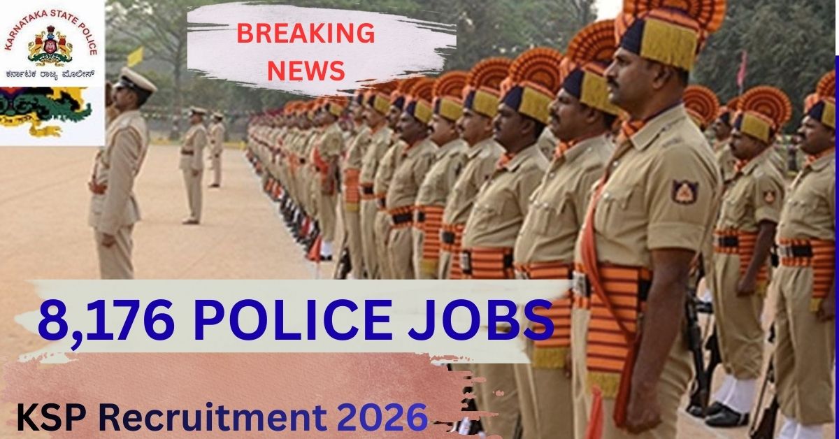 KSP Recruitment 2026 Police Jobs Karnataka 8176 Posts
