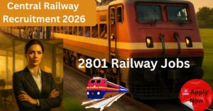 Central Railway Recruitment 2026 – 2801 Apprentice Jobs Notification