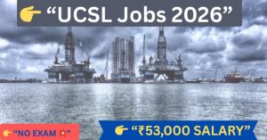 UCSL Recruitment 2026 job notification no exam