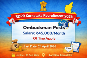 RDPR Karnataka Recruitment 2026 Ombudsman posts offline apply last date 24 April 2026 salary 45000