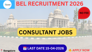 BEL Recruitment 2026 Consultant Jobs Bangalore Apply Offline Last Date 15 April 2026